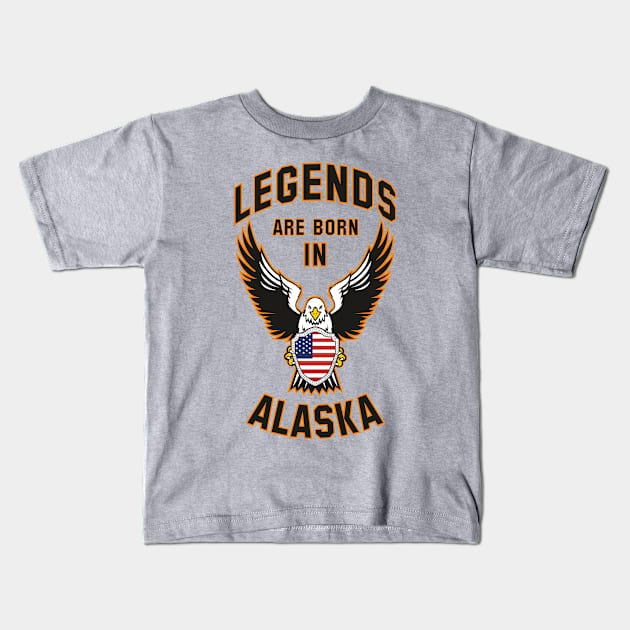 Legends are born in Alaska Kids T-Shirt by Dreamteebox